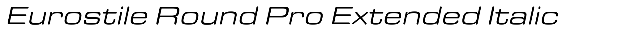 Eurostile Round Pro Extended Italic image